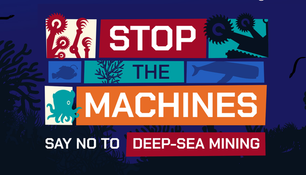 Anti Deep Sea Mining coalition makes urgent call for new members